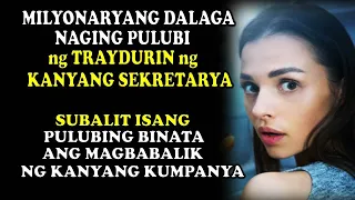 MILYONARYANG DALAGA NAGING PULUBI NG TRAYDORIN NG KANYANG SECRETARYA NGUNIT ISANG PULUBI ANG BATANG