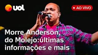 Anderson, do Molejo, morre aos 51 anos: veja últimas informações, homenagens e relembre carreira