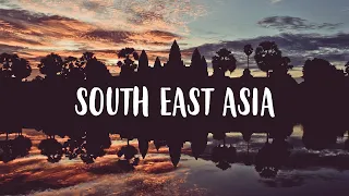 South East Asia | Travel Video | A Journey of Memories