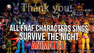 All FNAF Characters Sings Survive The Night animated. [SFM/FNAF]