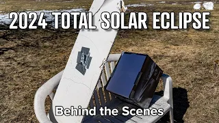 Behind the Scenes: Total Solar Eclipse in Maine