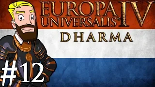 Europa Universalis 4 Dharma | Netherlands into India | Part 12
