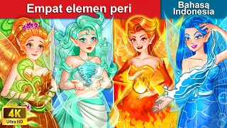 Empat elemen peri ✨ Dongeng Bahasa Indonesia 👑 WOA - Indonesian Fairy Tales