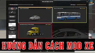 How to Mod Vehicles, Bus, Car, Truck in ETS2 | Nguyen Man Gamer