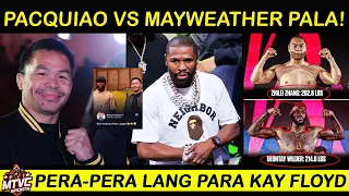 Paktay! PACQUIAO vs Mayweather Tuloy Exibition sa Japan? | Wilder 68 lbs Magaan