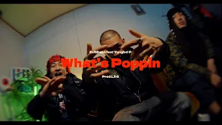 Evil Zuum - "What's Poppin" feat.Yvngboi P (Official Music Video)