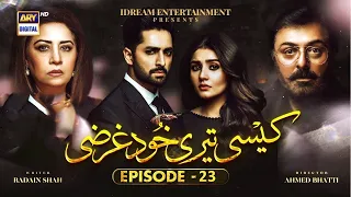 Kaisi Teri Khudgharzi Episode 23 - Eng Subtitle - 1st October 2022