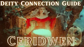 Ceridwen ✨ The Goddess of Magic & the Sacred Cauldron - Deity Connection Guide