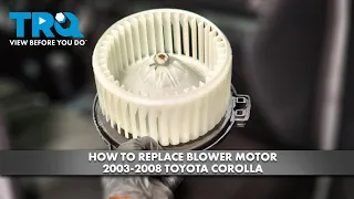How to Replace Blower Motor 2003-2008 Toyota Corolla