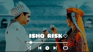 Ishq Risk [Slowed+Reverb] - Rahat Fatah Ali Khan | Music lovers | Textaudio | Vibes Lover |