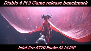 Diablo 4 Pt 2 Game Release Benchmark, Intel I3 10105f and Intel Arc A770 Rocks