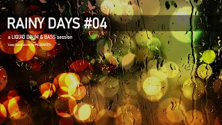 Rainy Days 04: Liquid Drum & Bass