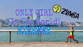 ONLY GIRL (In The World) - RIHANNA - ZUMBA TONING (Choreo by Pablo P)