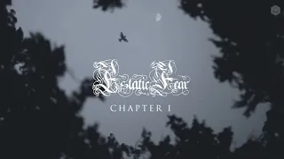 🌺 Estatic Fear - Chapter I