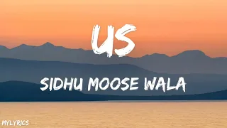 US (Lyrics) Sidhu Moose Wala | Raja Kumari | The Kidd | Sukh Sanghera