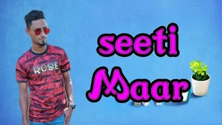 seeti Maar FuIIvideo song | DJ | Dance,Radhe,salmankhan,Tanvir dance video, tiktokvideo,