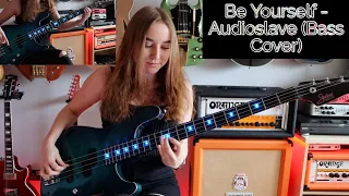 Be Yourself - Audioslave (Bass Cover)