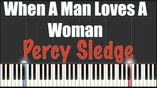 When A Man Loves A Woman - Percy Sledge - Piano Tutorial