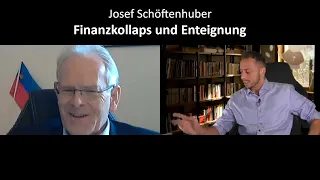 Finanzkollaps und Enteignung - Josef Schöftenhuber - blaupause.tv