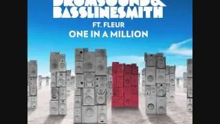 Drumsound and Bassline Smith - One in a Million feat fleur (Club Mix)