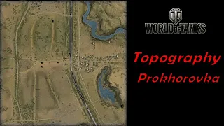 World of Tanks - Topography - Prokhorovka