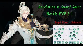 revelation m sword saint rookie pvp 1-1 Royal Brawl - Balanced