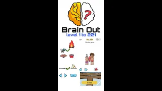 Brain Out  (''level 1 to 221 walkthrough solutions'');