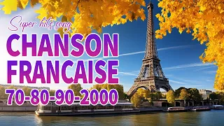 Vieilles Chansons - Tres Belles Chansons Francaises Année 70 80 - 100 meilleures chansons françaises