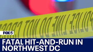 Suspect wanted in fatal hit-and-run in Northwest DC