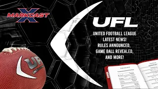 UFL 2024 Rules, Game Ball, and More! Latest United Football League News and Transactions!!