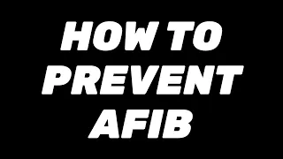 How to prevent AFib - #1: Introduction