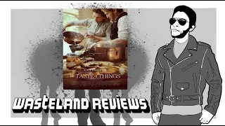 The Taste of Things (2024) - Wasteland Film Review