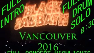 Black Sabbath "The END " Vancouver 2016 03 07 (HD/HQ) FULL INTRO and ENCORE!!! TURN IT UP!