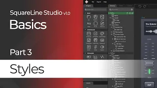 Styles | Basics Tutorial #3 | SquareLine Studio