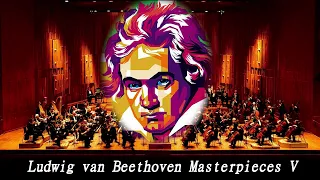 Ludwig van Beethoven Masterworks Part V / Peaceful Work Study Focus