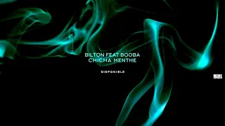 Bilton - Chicha Menthe feat. Booba (Audio)