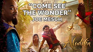 Come See The Wonder  - Joe Mesch ft.  Aladdin (Official Music Video)