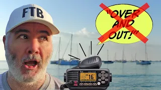 STOP SAYING "OVER AND OUT"! | Good VHF Radio Etiquette | Sailing Ep 353