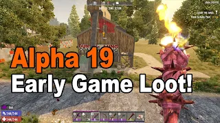 7 Days to Die Alpha 19 | Early Game Stage Buildings to Loot