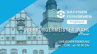 Livestream zur Oberbürgermeister-Wahl in Plauen am 13.06.2021