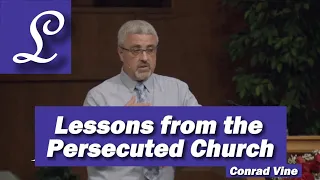 Lessons from the Persecuted Church on serviving Persecution || Pastor Conrad Vine || Grants Pass SDA