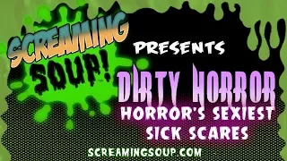 DIRTY HORROR - SCREAMING SOUP! PANEL DISCUSSION