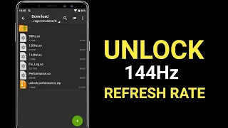 UNLOCK 144Hz REFRESH RATE ! BOOST PERFORMANCE ! MAX FPS ! FIX LAG - NO ROOT