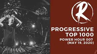 Ruben de Ronde - Progressive Top 1000 Power Hour 007 (19-05-2020)
