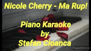 Nicole Cherry - Ma Rup! Piano Karaoke