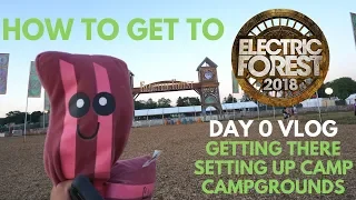 Electric Forest 2018 Day 0 Vlog | Vibe With Ade