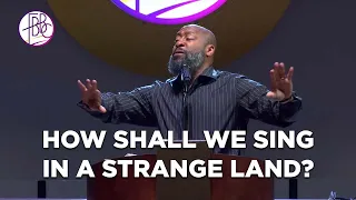 Pastor Tolan Morgan • How Shall We Sing In A Strange Land?  • Fellowship Bible Baptist Church