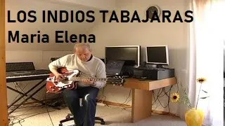 Maria Elena (Los Indios Tabajaras)