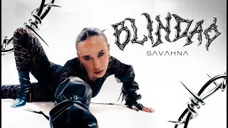 SAVAHNA - BLINDAO (Official Video)