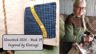 Weekly Slowstitch 2024 - Week 19 - Inspired by Kintsugi